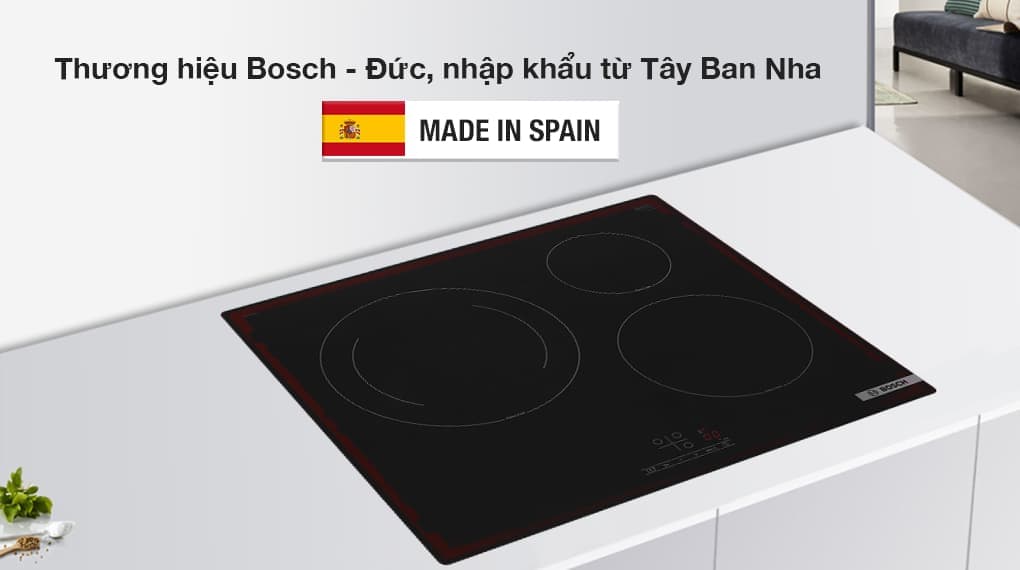 Bếp Từ Bosch - Thương Hiệu Đức Uy Tín, Bền Bỉ, Người Dùng Tin Chọn